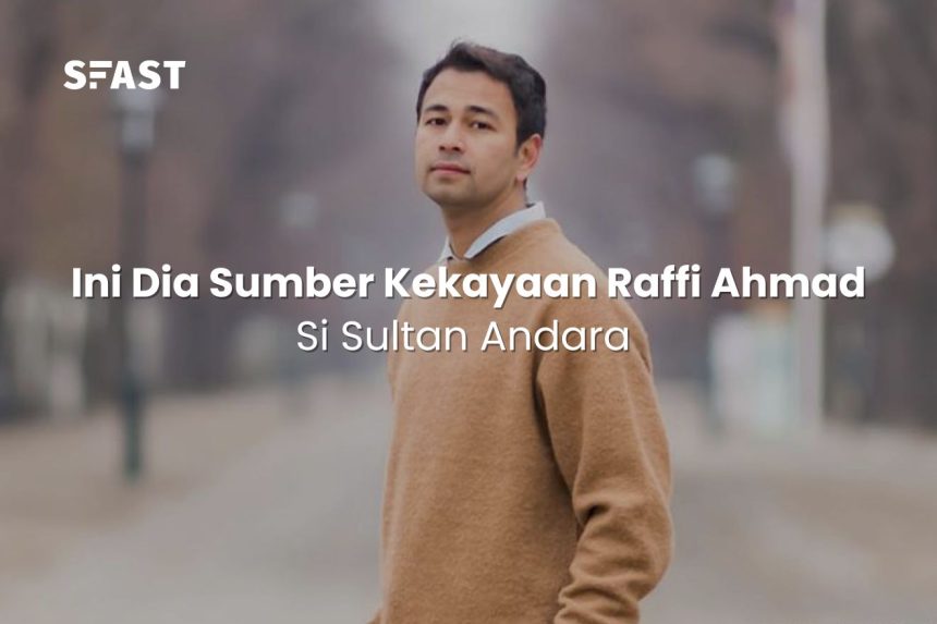 sumber kekayaan raffi ahmad